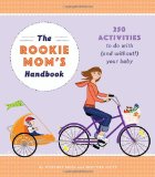 The Rookie Mom's Handbook by Heather Gibbs Flett and Whitney Moss