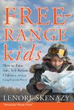 Free-Range Kids by Lenore Skenazy