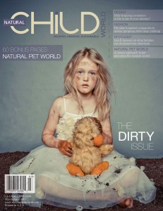 Natural Child World: The Dirty Issue